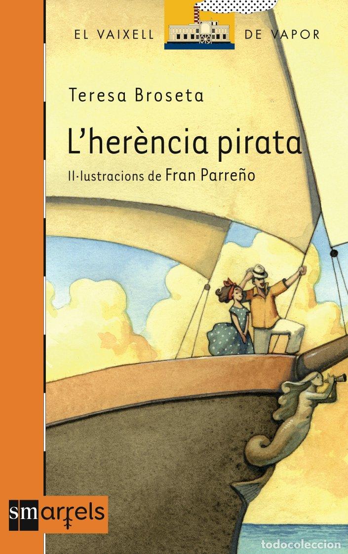 Libros: L&acute;her&egrave;ncia pirata: 3 (El Barco de Vapor Naranja)