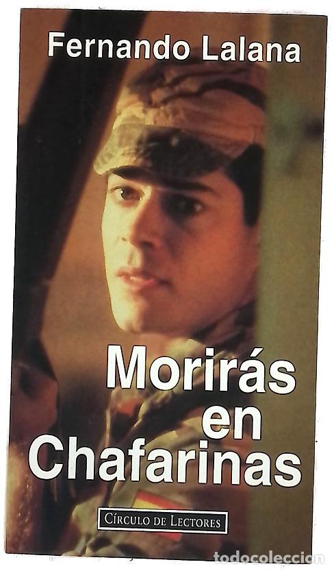 Libros: Morir&aacute;s en Chafarinas - Lalana, Fernando