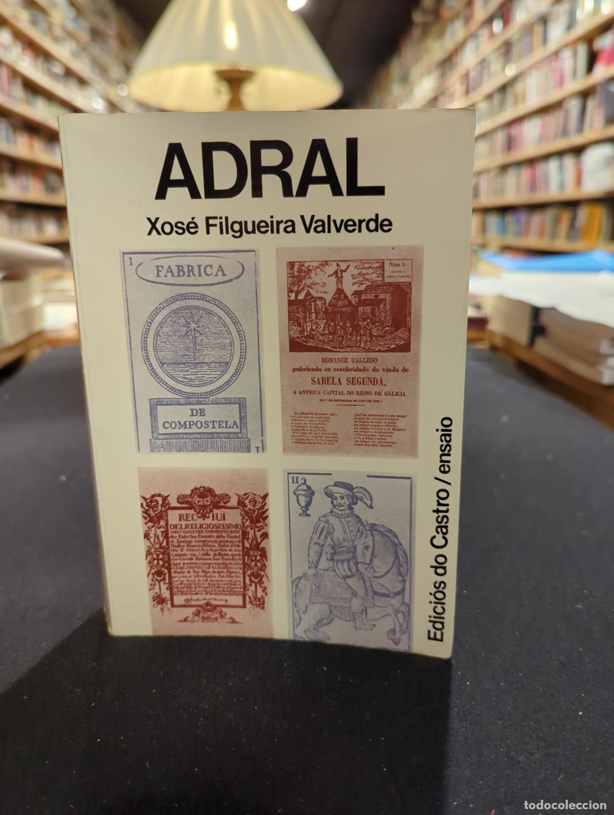 Adral - Xos&eacute; Filgueira Valverde