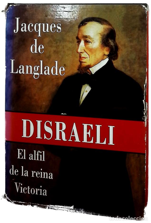 Libros: Disraeli - Jacques D. Langlade