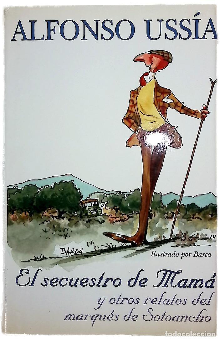 Libros: El secuestro de mam&aacute; y otros relatos del marqu&eacute;s de Sotoancho
