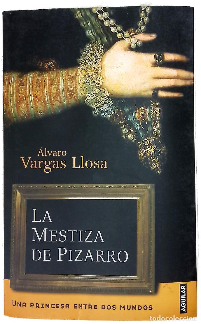 Libros: La mestiza de Pizarro una princesa entre dos mundos