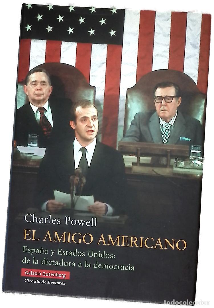 Libros: El amigo americano Espa&ntilde;a y Estados Unidos, de la dictadura a la democracia