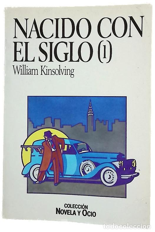 Libros: Nacido en el siglo (1) - Kinsolving, William