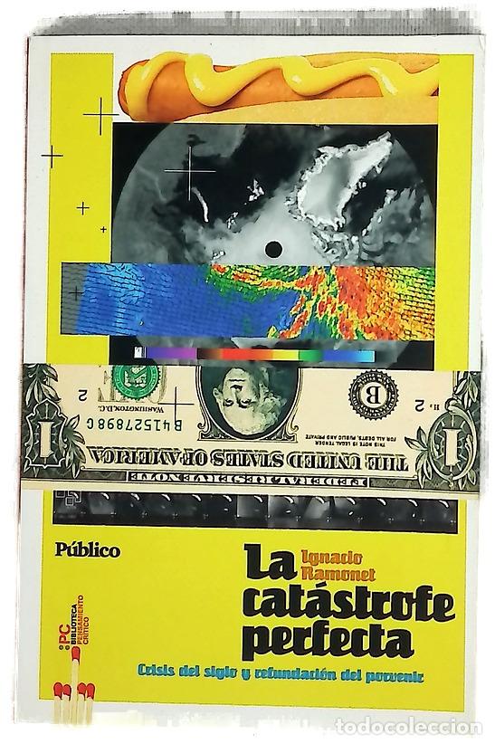 Libros: La cat&aacute;strofe perfecta crisis del siglo y refundaci&oacute;n del porvenir