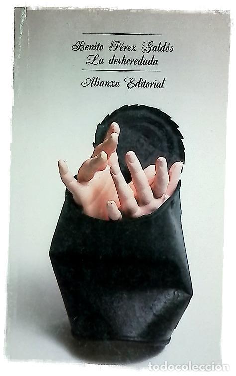 Libros: La desheredada - P&eacute;rez Gald&oacute;s, Benito
