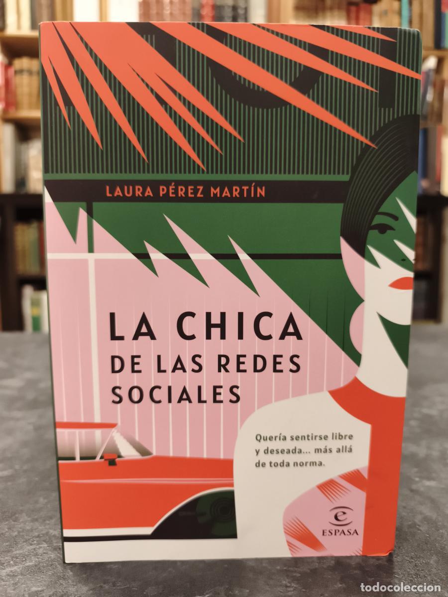Libros: LA CHICA DE LAS REDES SOCIALES. - P&Eacute;REZ MART&Iacute;N, LAURA.