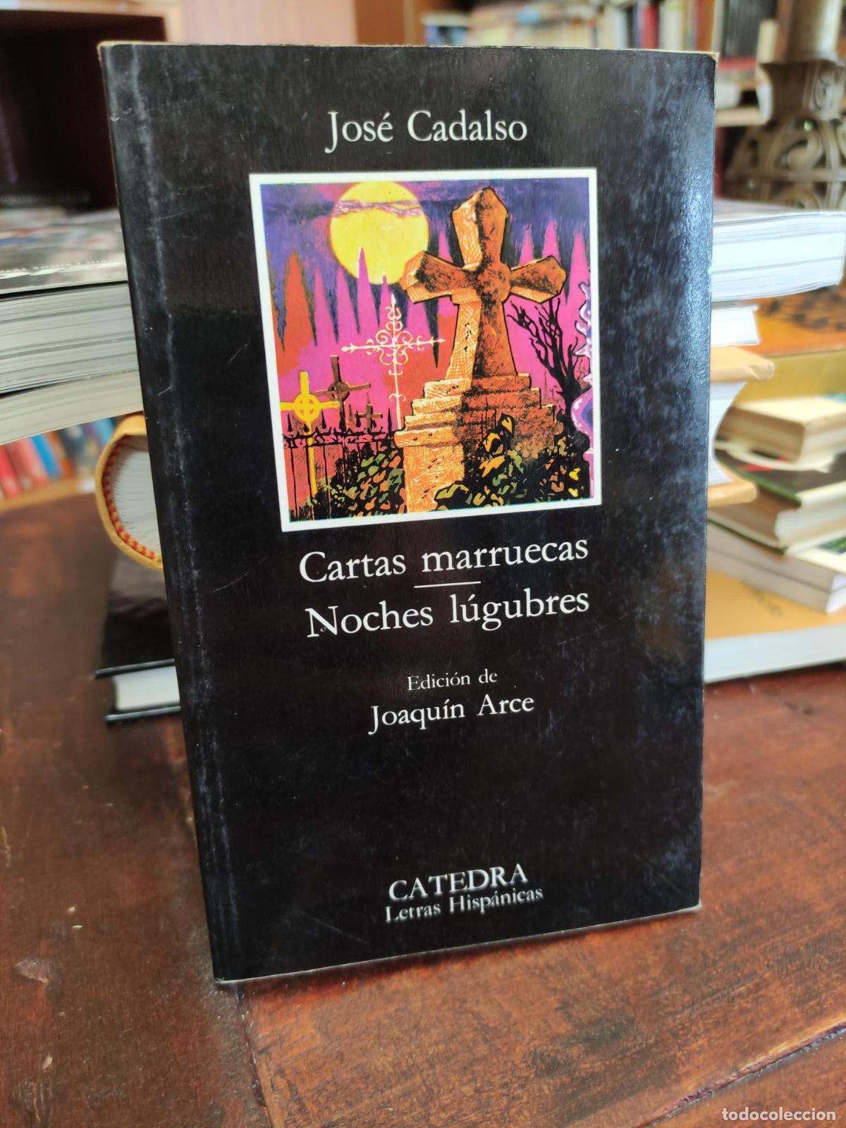 Libros: Cartas marruecas. Noches l&uacute;gubres - Jos&eacute; Cadalso