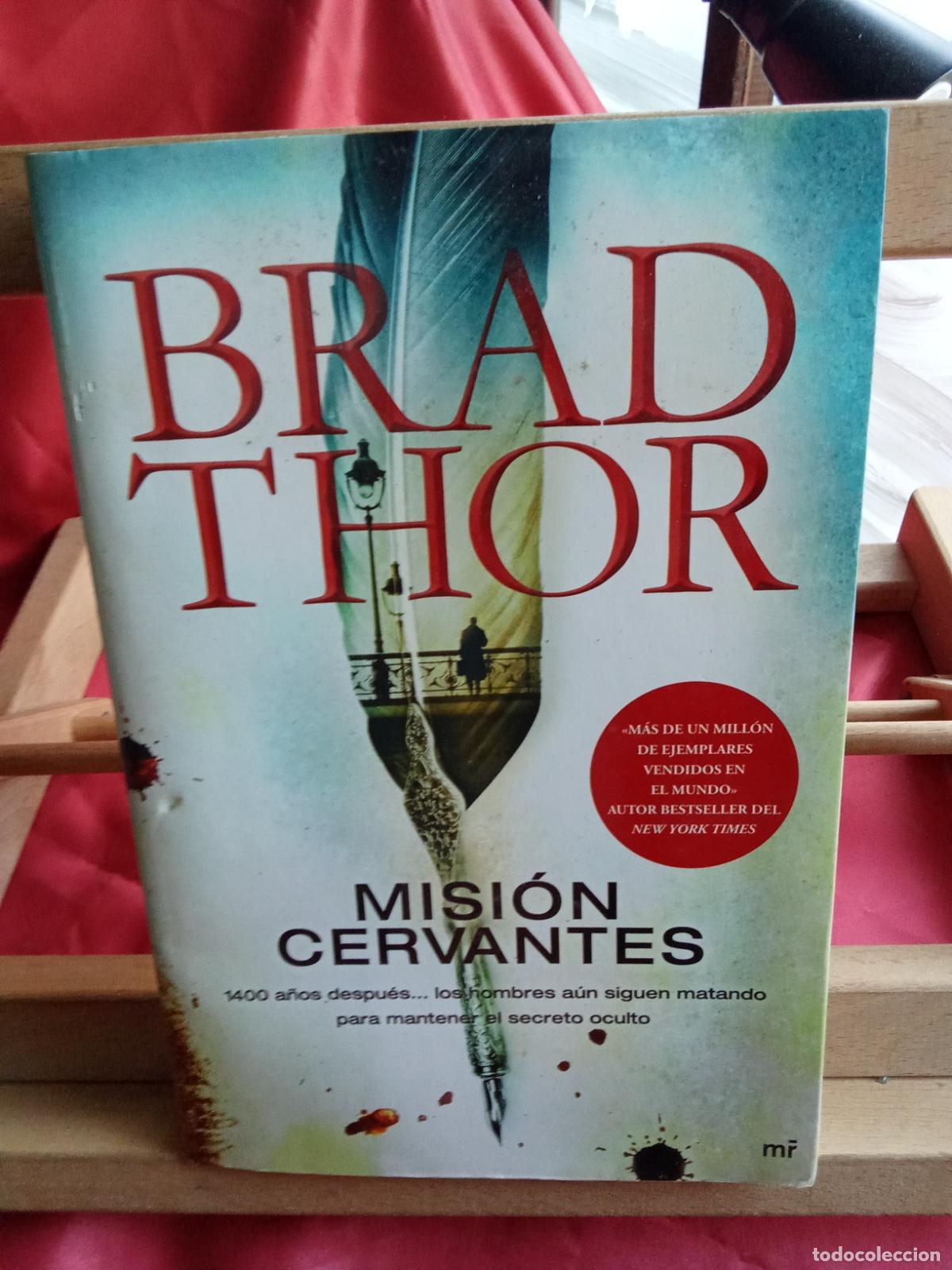 Libros: Misi&oacute;n Cervantes. Brad Thor L.809-3456