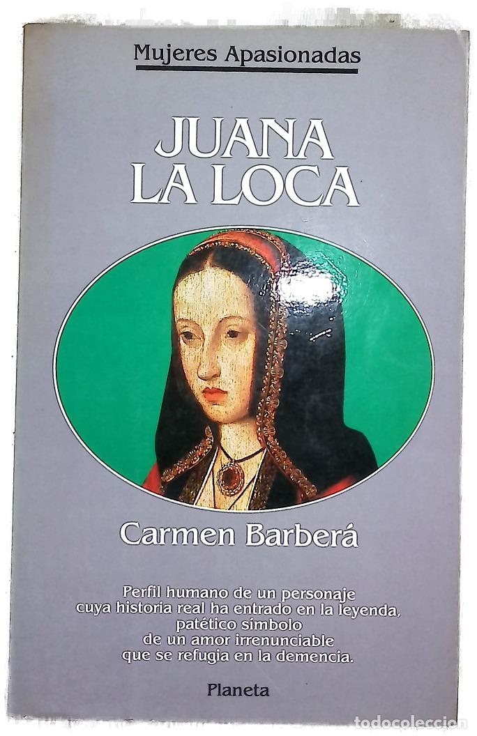 books: Juana la Loca - Barber&aacute;, Carmen