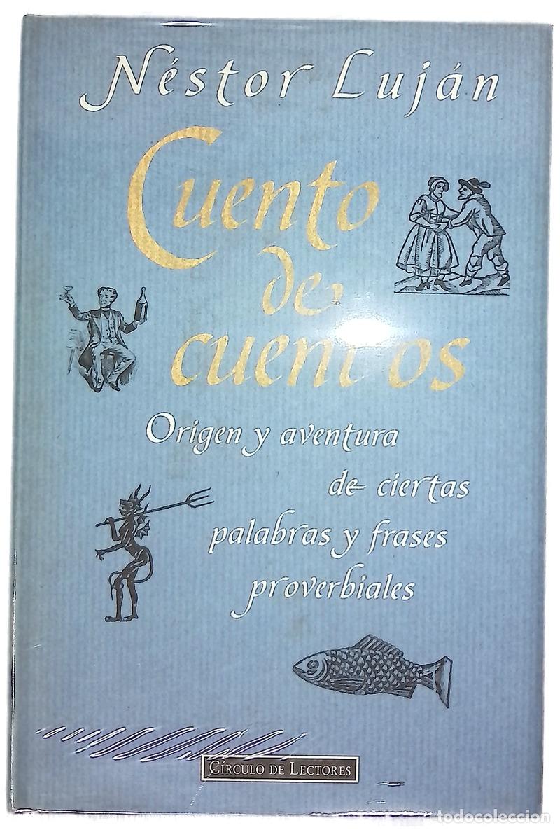 books: Cuento de cuentos origen y aventura de ciertas palabras y frases proverbiales