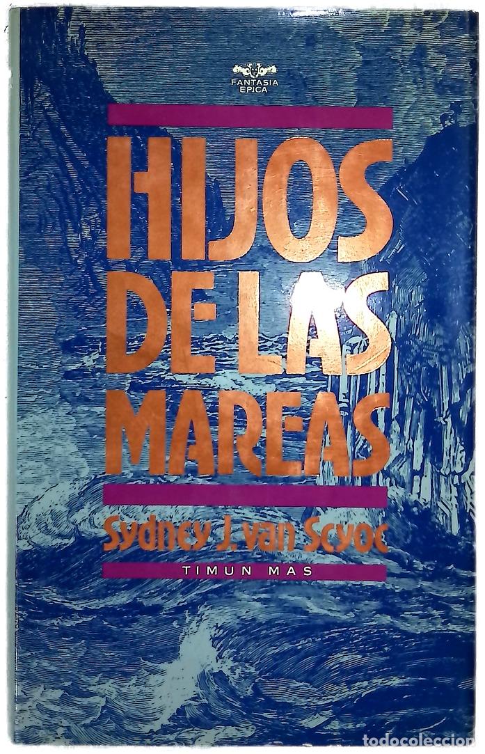 Libros: Hijos de las mareas - Scyoc, Sidney J. van; P&eacute;rez, Marta