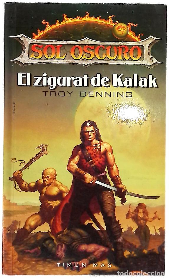 Libros: El zigurat de Kalak - Denning, Troy; Gallart, Gemma