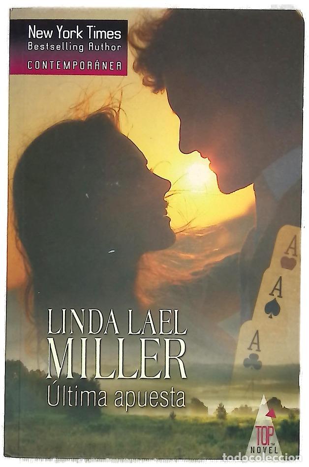 Libros: &Uacute;ltima apuesta - Miller, Linda Lael