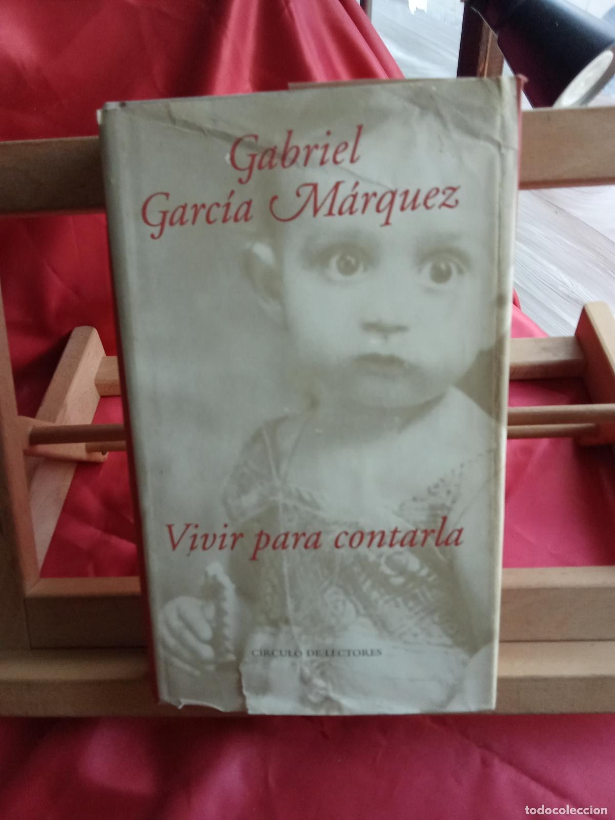 Libros: Vivir para contarla. Gabriel Garc&iacute;a M&aacute;rquez L.7539-1995