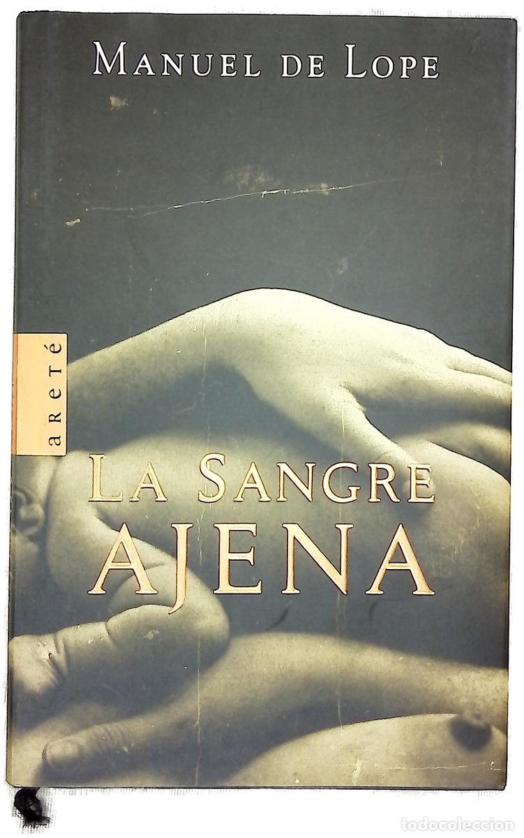 Libros: La sangre ajena - Lope, Manuel de
