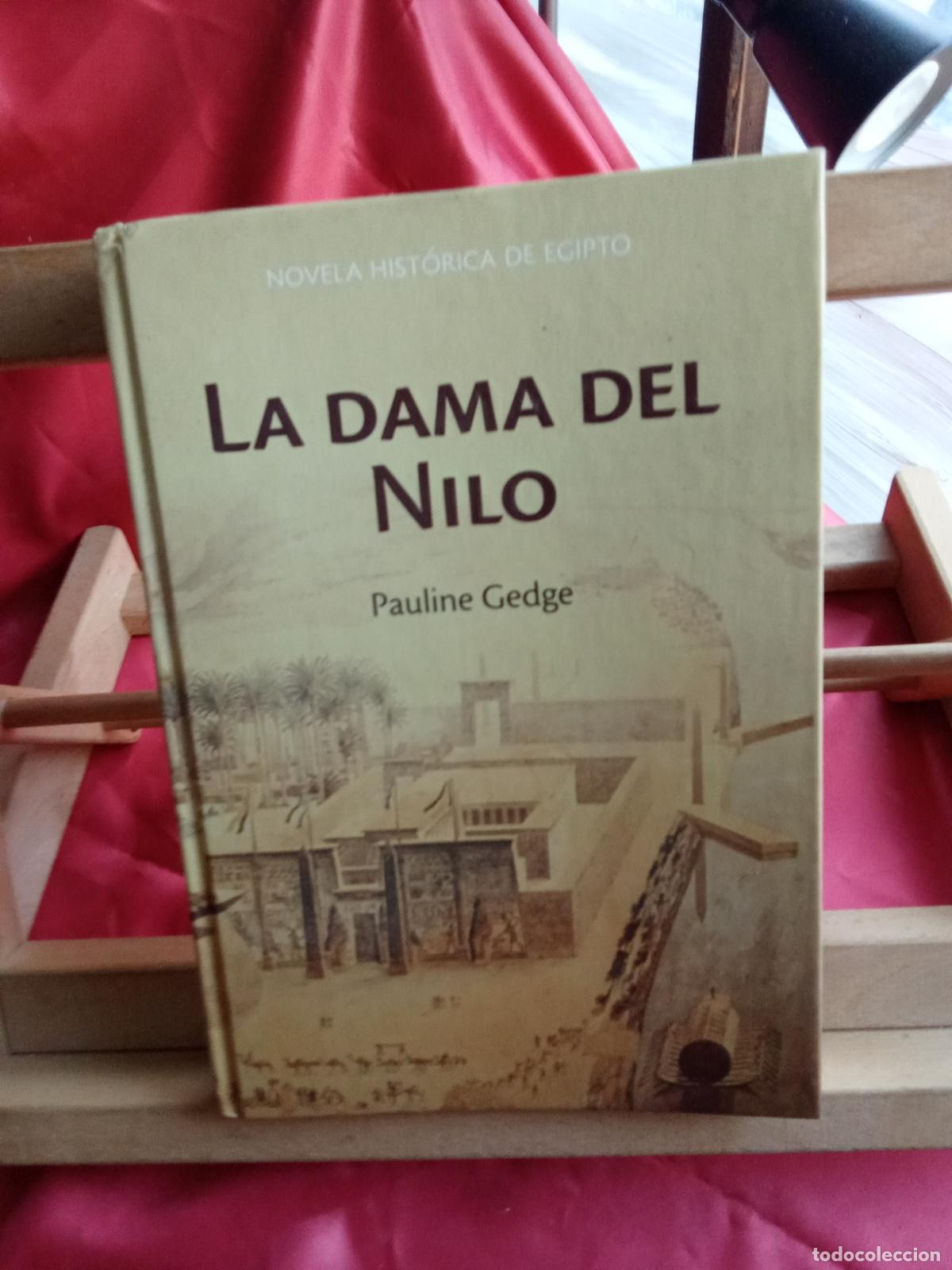 Libros: La Dama del Nilo. Pauline Gedge L.7539-1996 tapa dura
