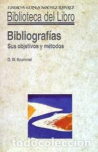 Libros: BIBLIOGRAF&Iacute;AS. SUS OBJETIVOS Y M&Eacute;TODOS - KRUMMEL, DONALD WILLIAM