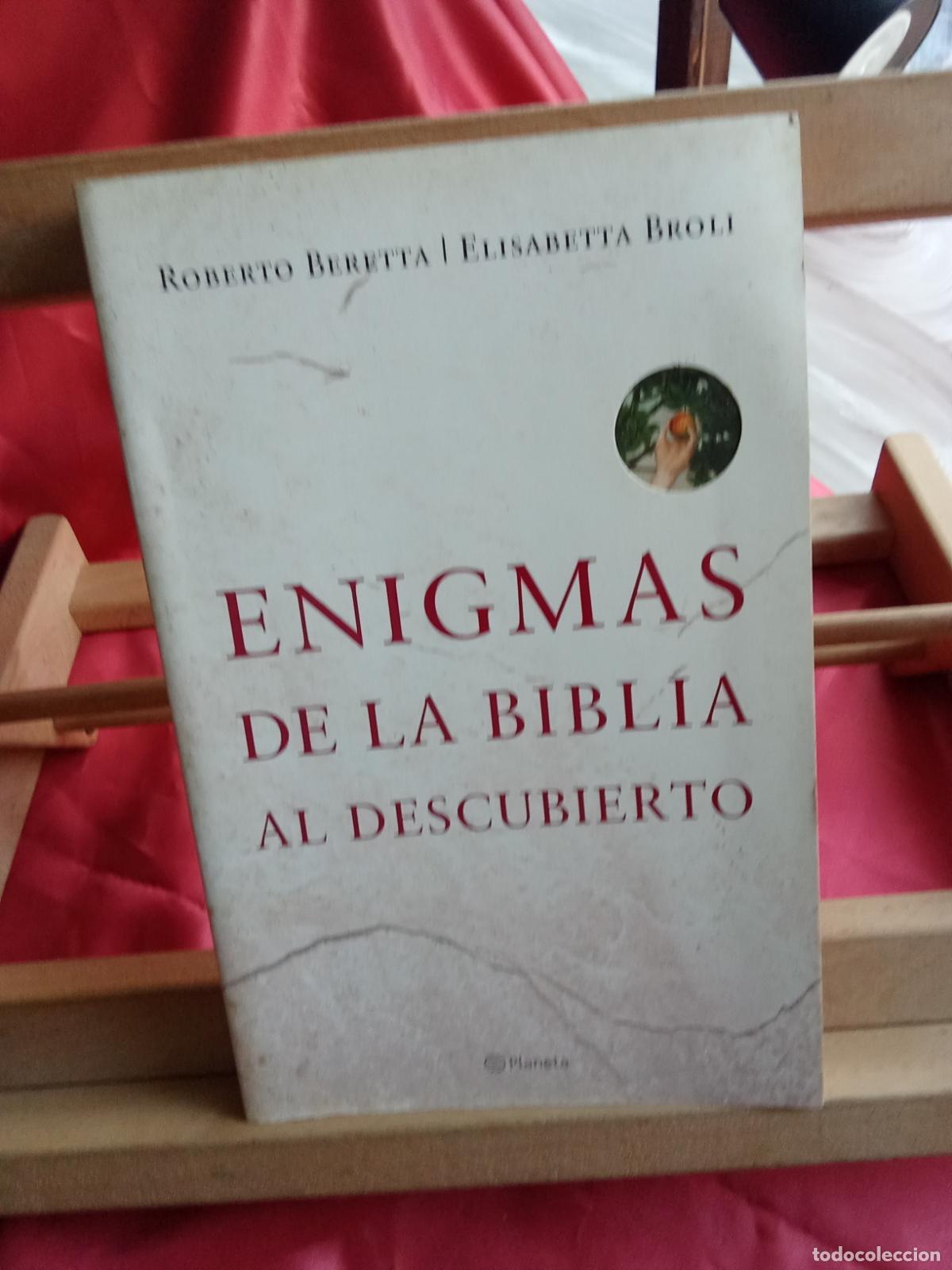 Libros: Enigmas de la biblia al descubierto. Roberto Beretta y Elisabetta Broli L.7539-2001