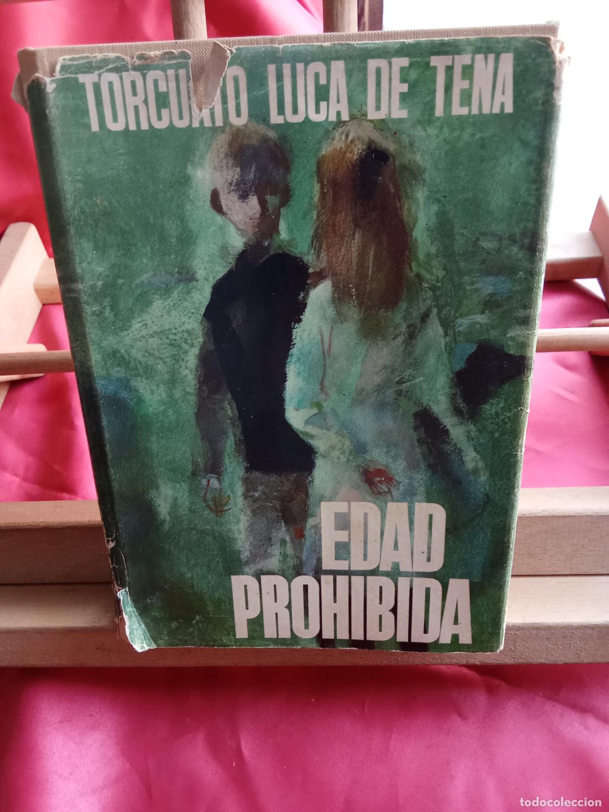Libros: Edad prohibida. Torcuato Luca de Tena L.7539-2007