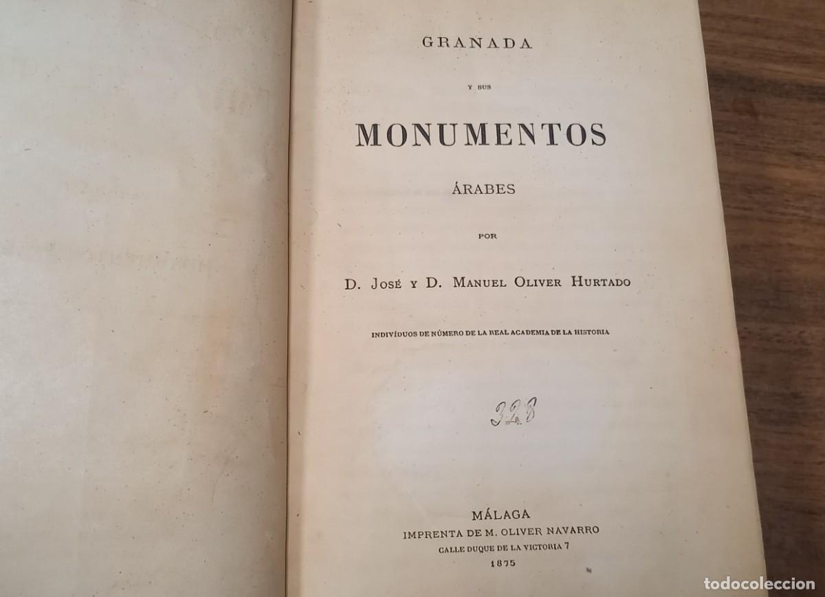 books: GRANADA Y SUS MONUMENTOS &Aacute;RABES - OLIVER HURTADO, Jos&eacute; y Manuel
