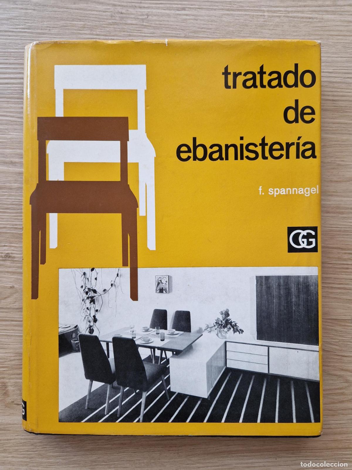 Libri di seconda mano: Tratado de ebanister&iacute;a - F. Spannagel