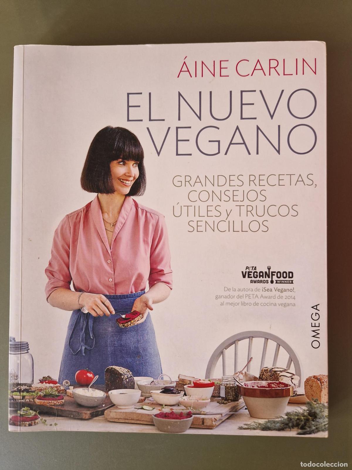 Libros: El nuevo vegano. Grandes recetas, consejos &uacute;tiles y trucos sencillos - &Aacute;ine Carlin