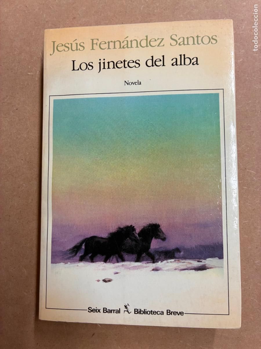 books: LOS JINETES DEL ALBA. (DEDICADO A MANUEL LONGARES. 1&ordf; EDICI&Oacute;N). - JES&Uacute;S FERN&Aacute;NDEZ SANTOS.