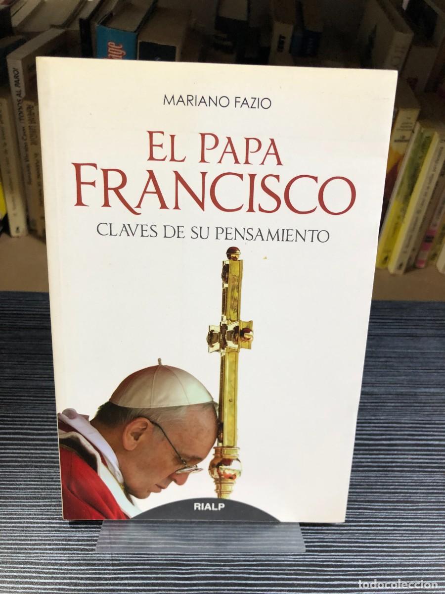 Libros: El Papa Francisco: claves de su pensamiento Mariano Fazio (Ediciones Rialp)