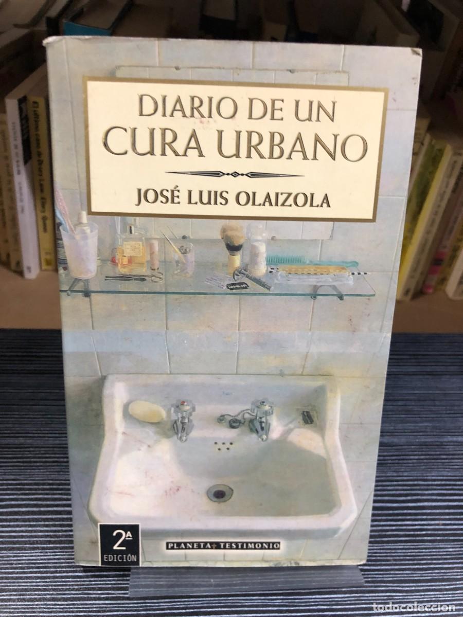 Libros: Diario de un cura urbano Jos&eacute; Luis Olaizola (Planeta Testimonio, 2.&ordf; ed.)