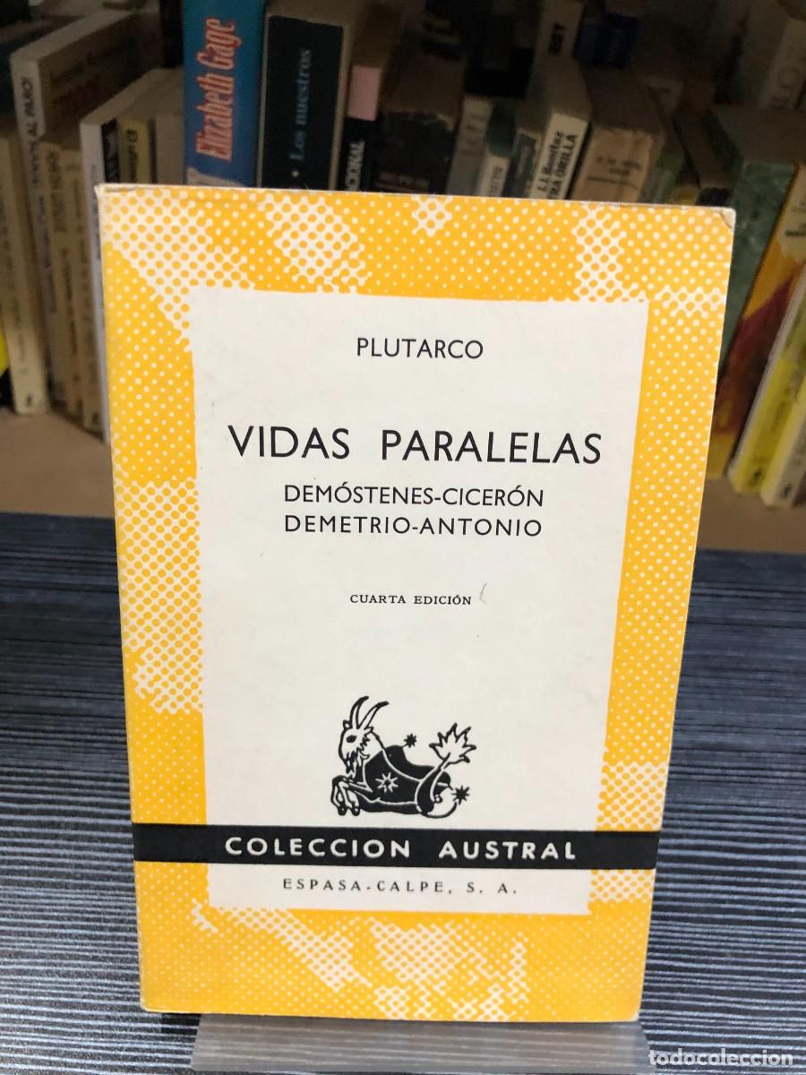 Libros: Vidas paralelas (Dem&oacute;stenes-Cicer&oacute;n / Demetrio-Antonio) Plutarco (Colecci&oacute;n Austral, Espasa-Calpe, 4