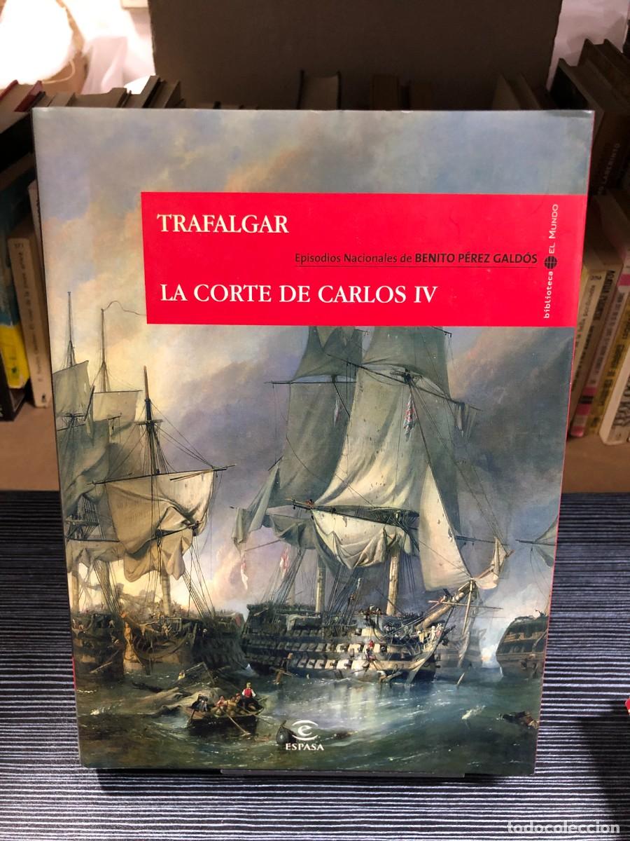 Libros: Trafalgar / La corte de Carlos IV Benito P&eacute;rez Gald&oacute;s (Biblioteca El Mundo - Espasa)