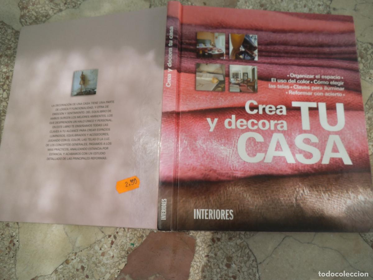 Libros: crea y decora tu casa , interiores, organizar espacio, reformar con acierto...etc, ilustrado