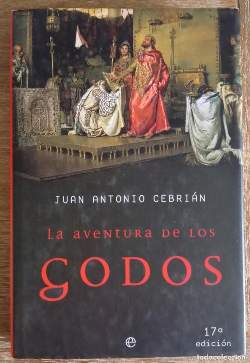 books: LA AVENTURA DE LOS GODOS - JUAN ANTONIO CEBRIAN
