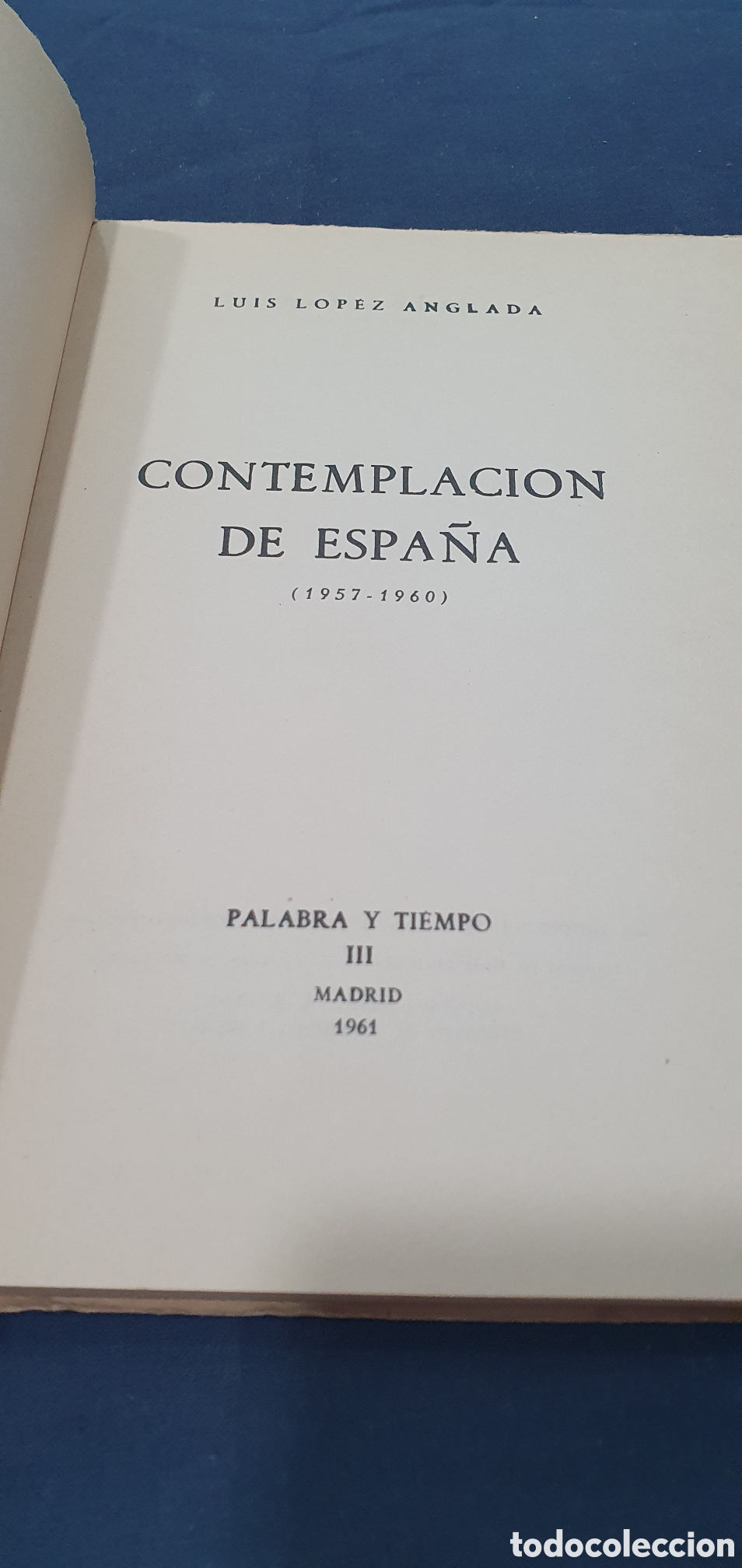 Libros: Contemplacion de Espa&ntilde;a. Luis L&oacute;pez Anglada. (L136) - Foto 2