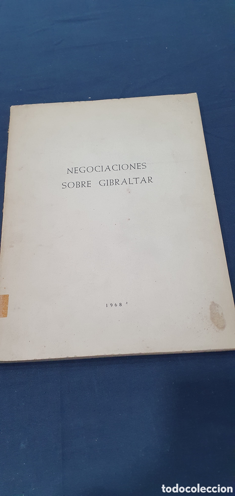 books: Negociaciones sobre Gibraltar. Fernando M Castiella. (L136)
