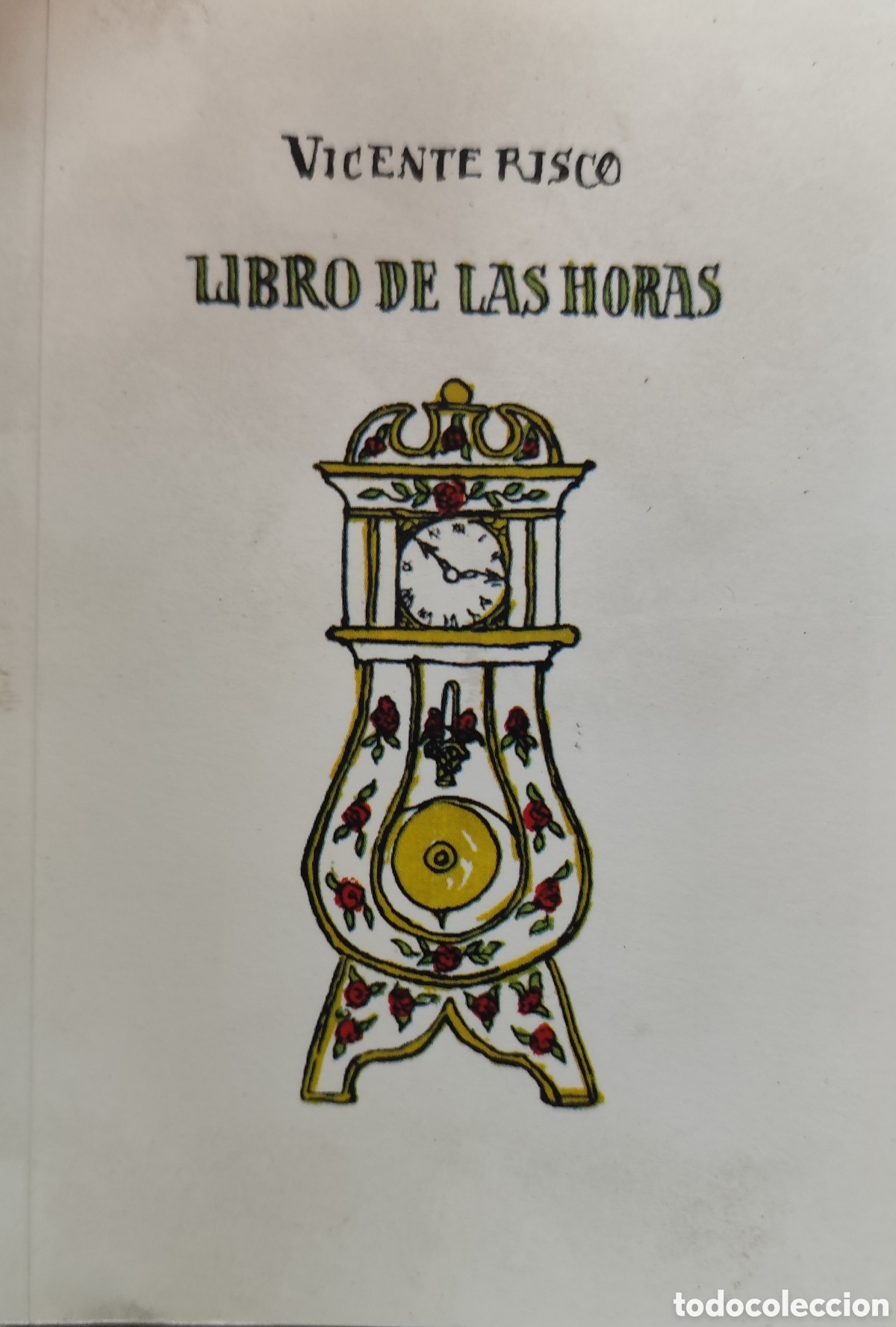 Libros: LIBRO DE LAS HORAS. Edici&oacute;n facsimil. Galicia - RISCO,Vicente
