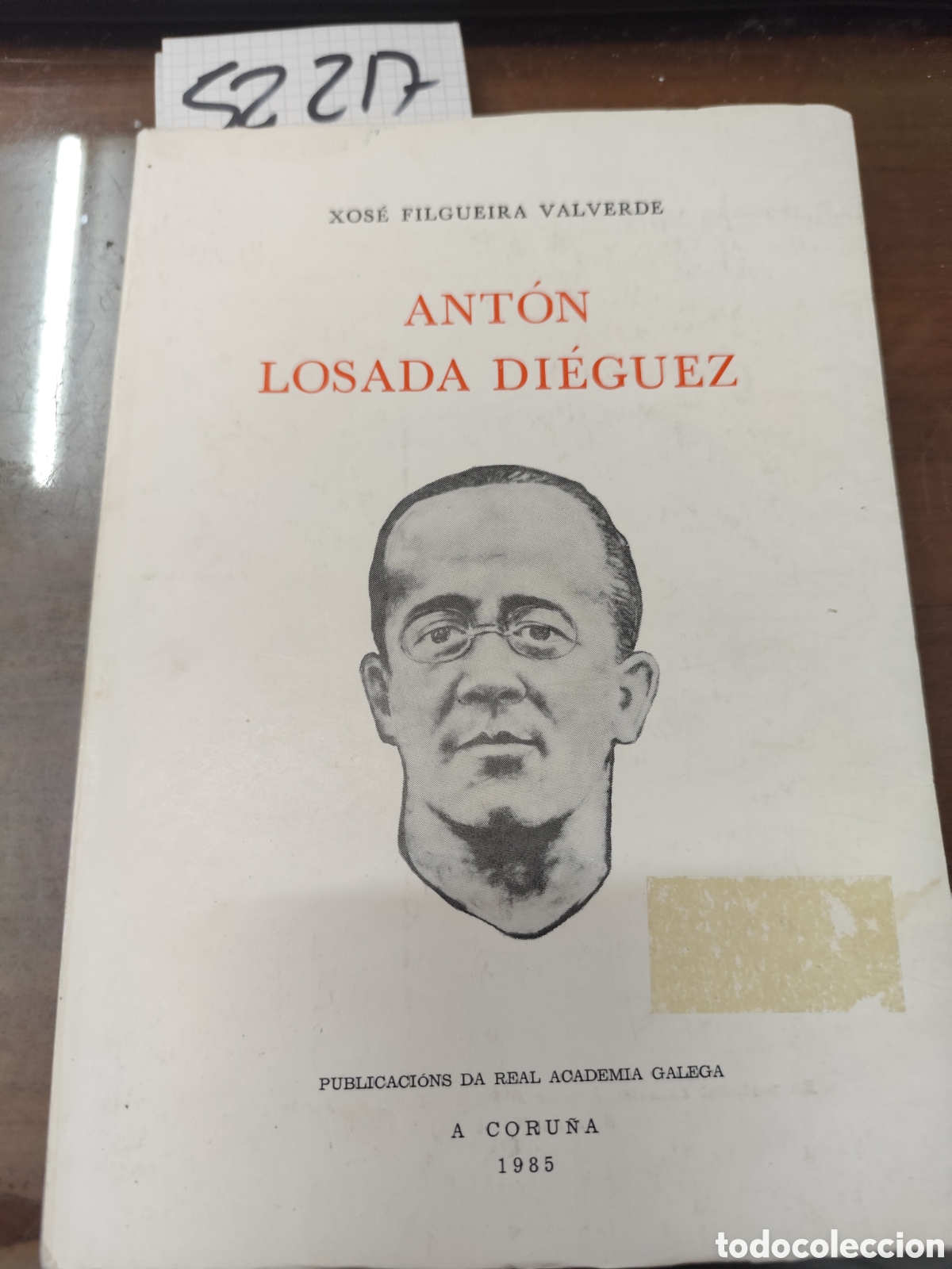 Libri di seconda mano: ANTON LOSADA DIEGUEZ. 1&ordf; Edici&oacute;n. A&Ntilde;o 1985. Galicia - FILGUEIRA VALVERDE,Xos&eacute;