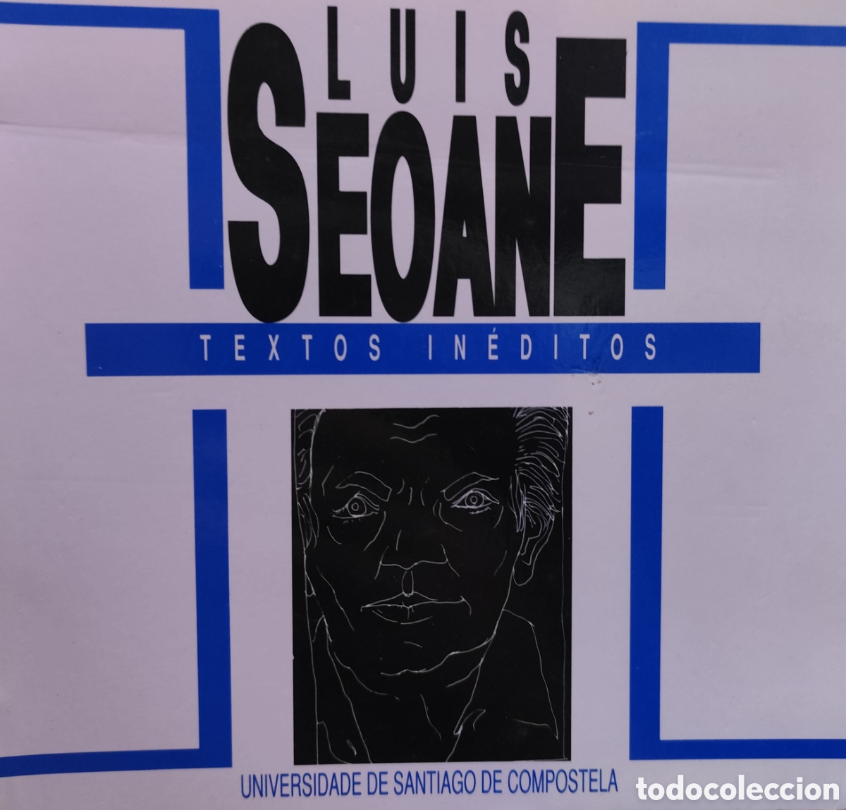 Livros em segunda m&atilde;o: LUIS SEOANE. Textos in&eacute;ditos. Galicia - NU&Ntilde;EZ RODRIGUEZ,Manuel ( Edici&oacute;n )