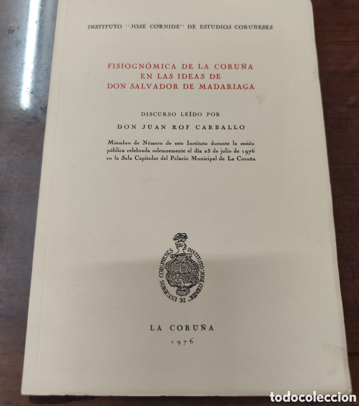 Livros em segunda m&atilde;o: FISIOGNOMICA DE LA CORU&Ntilde;A EN LAS IDEAS DE DON SALVADOR DE MADARIAGA. 1&ordf; Edici&oacute;n. A&ntilde;o 1976. Galicia -