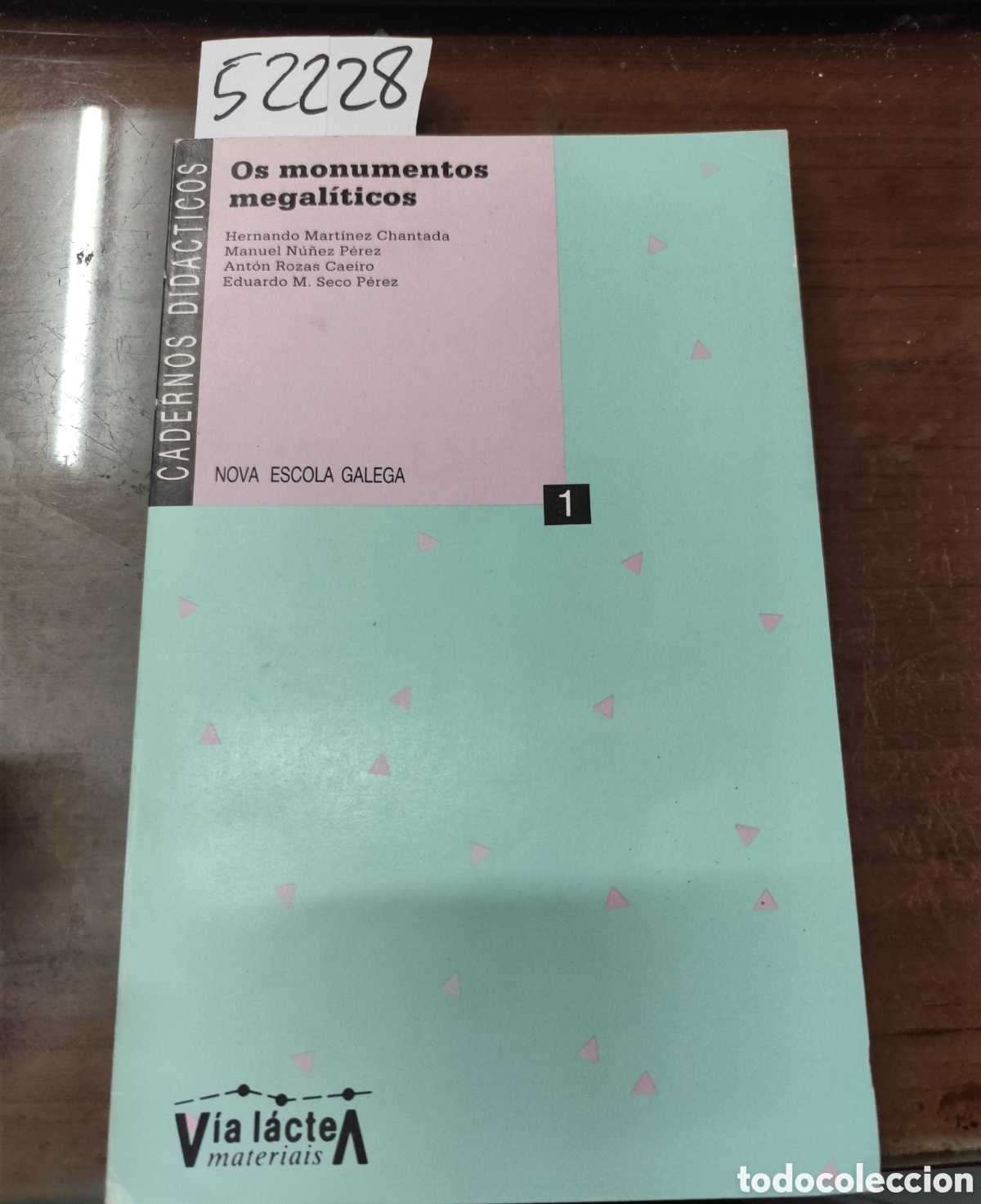 Libros: OS MONUMENTOS MEGALITICOS. Cadernos didacticos. Galicia - MARTINEZ CHANTADA,Hernando. NU&Ntilde;EZ PEREZ,Ma