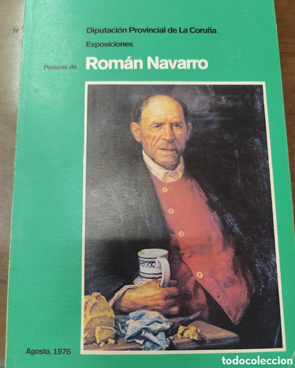 Libros: PINTURAS DE ROMAN NAVARRO. Galicia. Exposiciomes. Agosto 1976