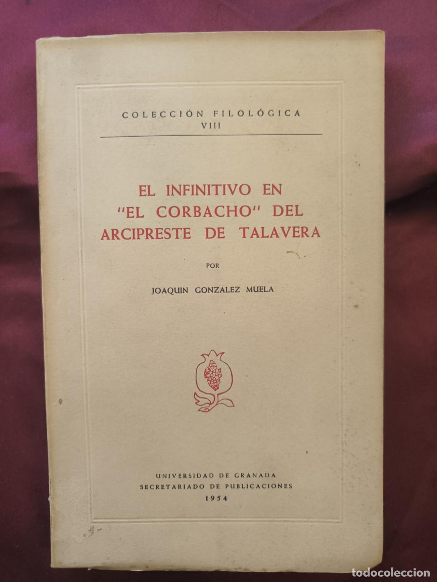 Livres: El infinitivo en &rdquo;El Corbacho&rdquo; del Arcipreste de Talavera - Joaqu&iacute;n Gonz&aacute;lez Muela
