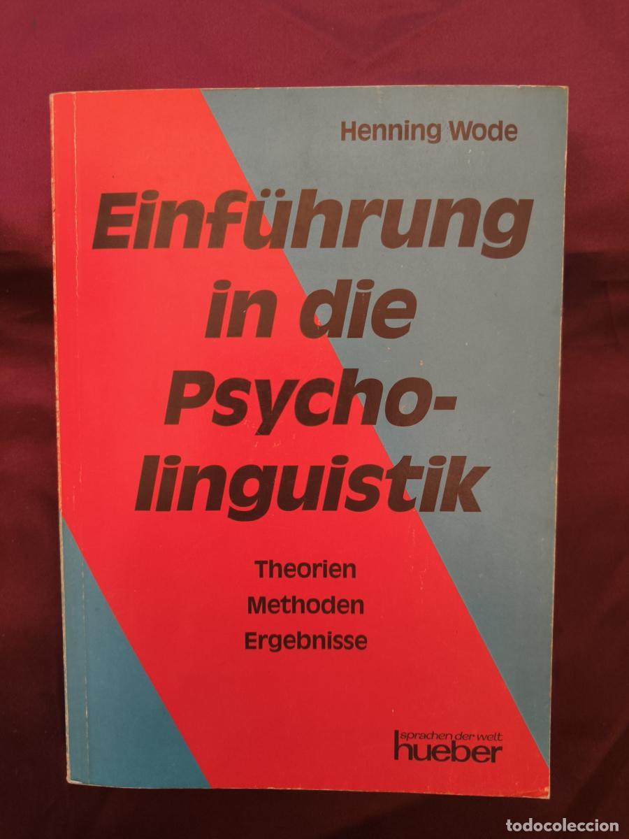 Libros: Einf&uuml;hrung in die Psycholinguistik: Theorien, Methoden, Ergebnisse - Henning Wode