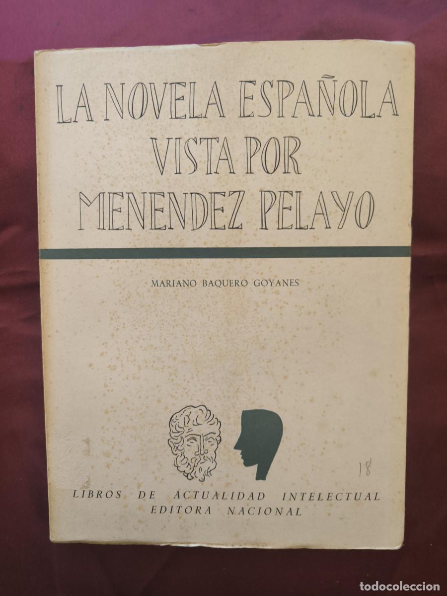 Libros: La novela espa&ntilde;ola vista por Men&eacute;ndez Pelayo - Mariano Baquero Goyanes