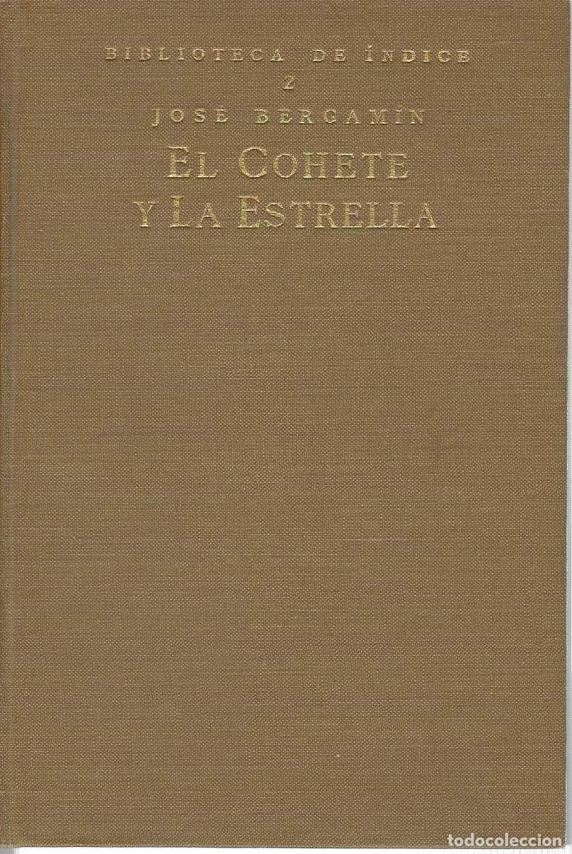 Libri di seconda mano: EL COHETE Y LA ESTRELLA. (Con una caricatura l&iacute;rica de J. B. por Juan Ram&oacute;n Jim&eacute;nez ) - BERGAM&Iacute;N, Jo
