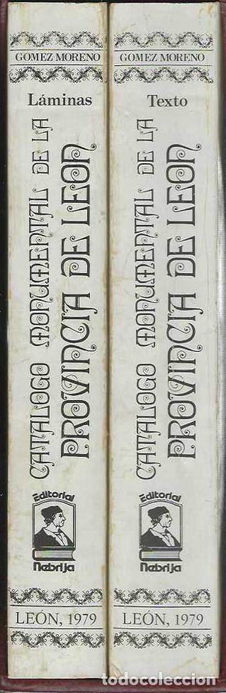 Libri di seconda mano: CATALOGO MONUMENTAL DE LA PROVINCIA DE LEON. 2 Tomos. Texto y L&aacute;minas. - GOMEZ-MORENO, Manuel.