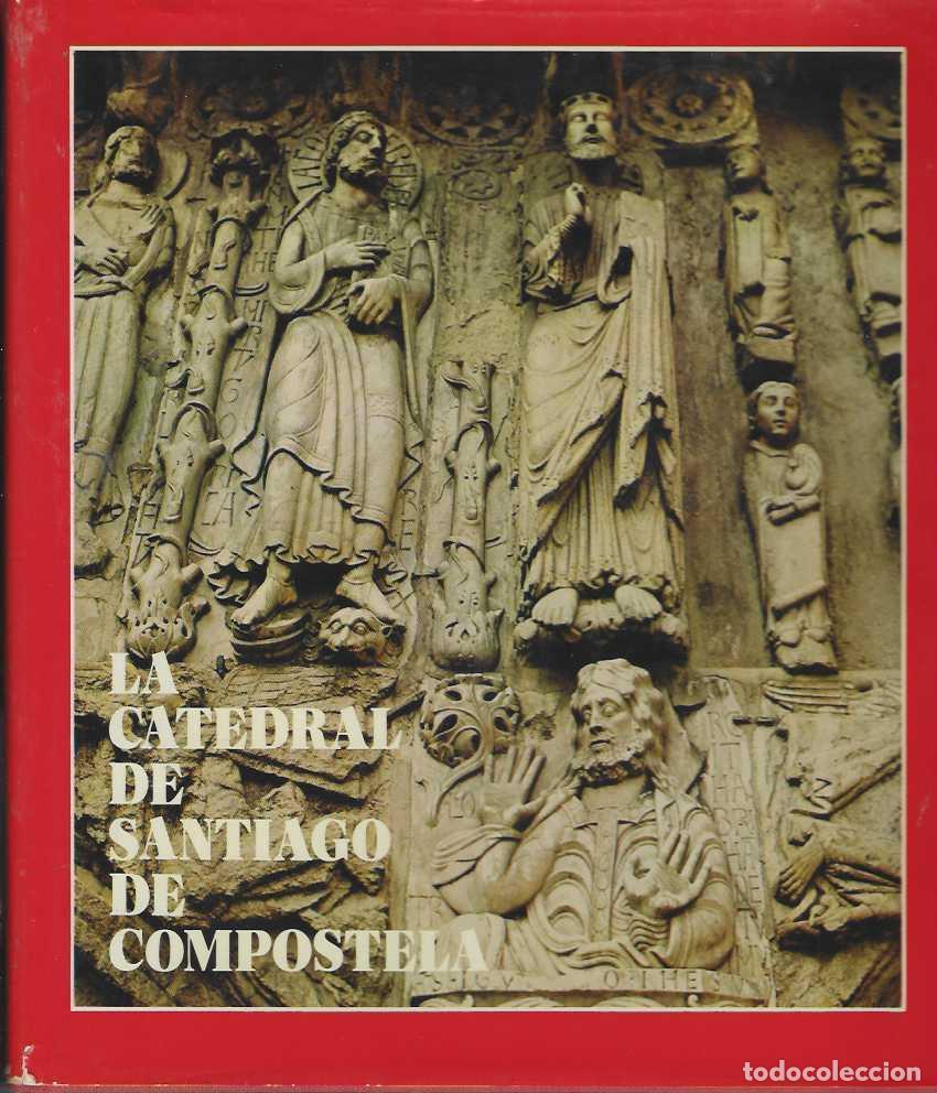 Libros: LA CATEDRAL DE SANTIAGO DE COMPOSTELA. - VV. AA. - Foto 1