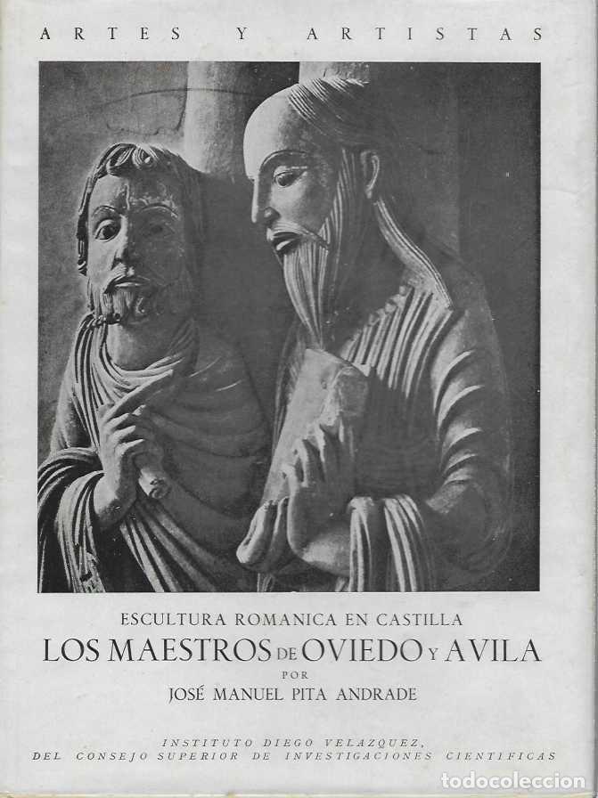 Libri di seconda mano: ESCULTURA ROMANICA EN CASTILLA. LOS MAESTROS DE OVIEDO Y AVILA. - PITA ANDRADE, Jos&eacute; Manuel.