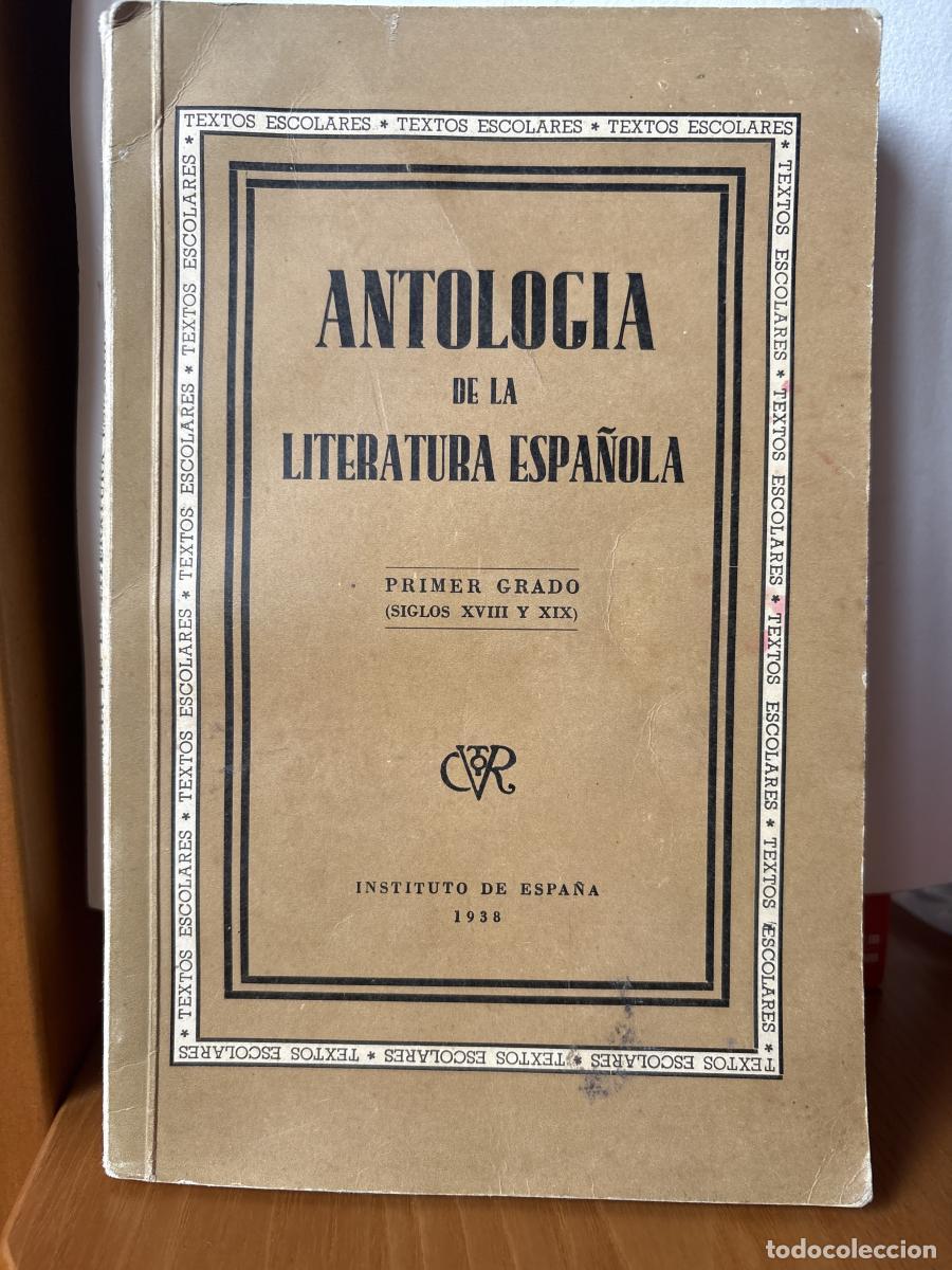 B&uuml;cher: ANTOLOGIA DE LA LITERATURA ESPA&Ntilde;OLA. PRIMER GRADO (SIGLOS XVIII Y XIX) - TDK51